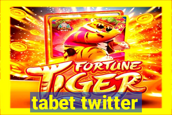 tabet twitter